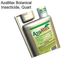 AzaMax Botanical Insecticide, Quart