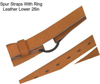 Spur Straps With Ring Leather Lower 26in