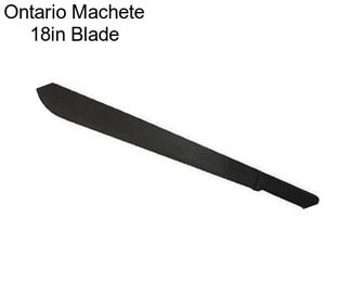 Ontario Machete 18in Blade