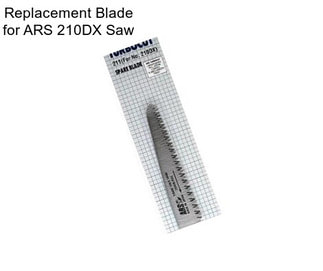 Replacement Blade for ARS 210DX Saw