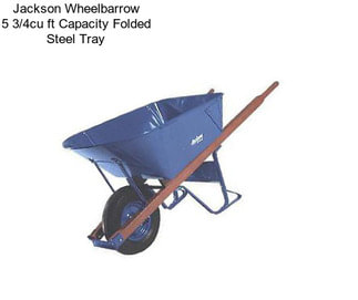 Jackson Wheelbarrow 5 3/4cu ft Capacity Folded Steel Tray