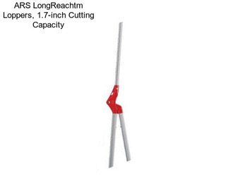 ARS LongReachtm Loppers, 1.7-inch Cutting Capacity