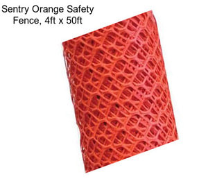 Sentry Orange Safety Fence, 4ft x 50ft