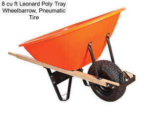 8 cu ft Leonard Poly Tray Wheelbarrow, Pneumatic Tire