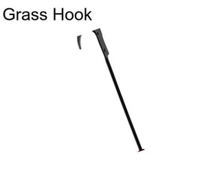 Grass Hook