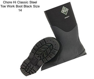 Chore Hi Classic Steel Toe Work Boot Black Size 14