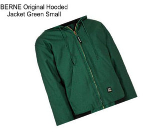 BERNE Original Hooded Jacket Green Small