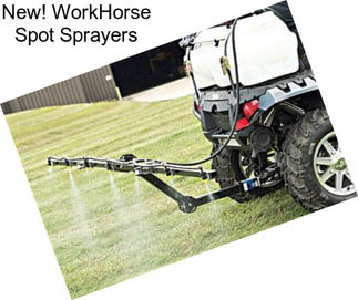 New! WorkHorse Spot Sprayers