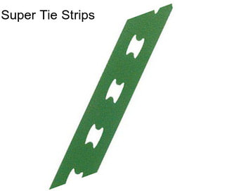 Super Tie Strips