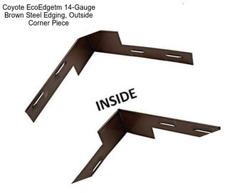 Coyote EcoEdgetm 14-Gauge Brown Steel Edging, Outside Corner Piece