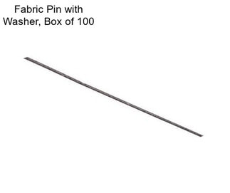 Fabric Pin with Washer, Box of 100