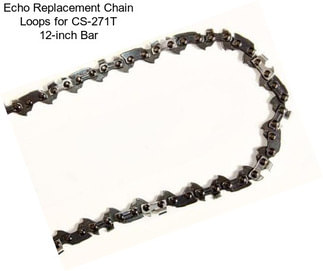 Echo Replacement Chain Loops for CS-271T 12-inch Bar