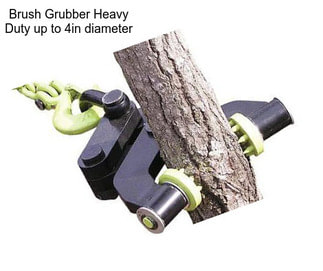 Brush Grubber Heavy Duty up to 4in diameter