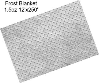 Frost Blanket 1.5oz 12\'x250\'