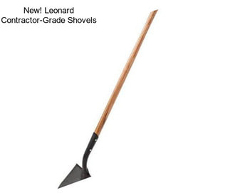 New! Leonard Contractor-Grade Shovels