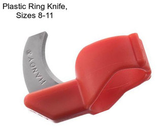 Plastic Ring Knife, Sizes 8-11