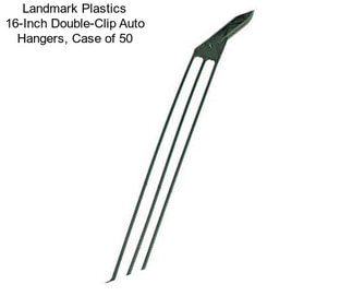 Landmark Plastics 16-Inch Double-Clip Auto Hangers, Case of 50