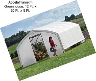 AccelaFrametm Greenhouse, 12 Ft. x 20 Ft. x 9 Ft.