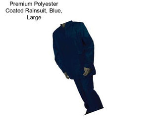 Premium Polyester Coated Rainsuit, Blue, Large