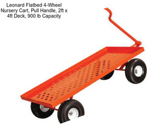 Leonard Flatbed 4-Wheel Nursery Cart, Pull Handle, 2ft x 4ft Deck, 900 lb Capacity