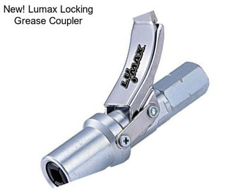 New! Lumax Locking Grease Coupler