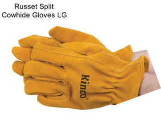 Russet Split Cowhide Gloves LG