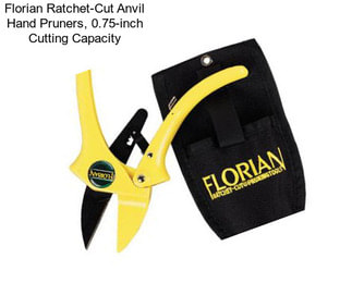 Florian Ratchet-Cut Anvil Hand Pruners, 0.75-inch Cutting Capacity