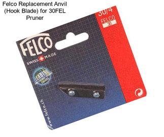 Felco Replacement Anvil (Hook Blade) for 30FEL Pruner