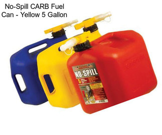 No-Spill CARB Fuel Can - Yellow 5 Gallon