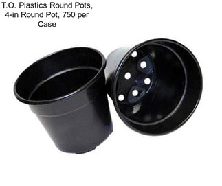T.O. Plastics Round Pots, 4-in Round Pot, 750 per Case