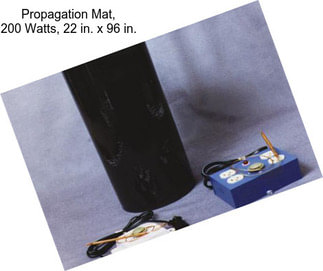 Propagation Mat, 200 Watts, 22 in. x 96 in.