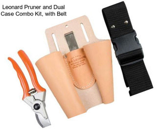 Leonard Pruner and Dual Case Combo Kit, with Belt