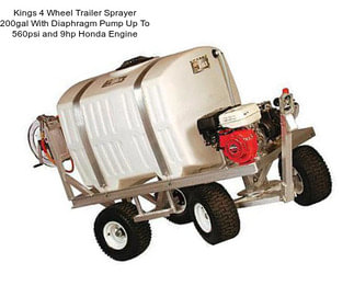 Kings 4 Wheel Trailer Sprayer 200gal With Diaphragm Pump Up To 560psi and 9hp Honda Engine