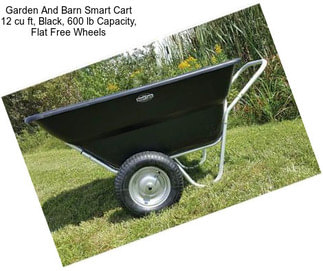 Garden And Barn Smart Cart 12 cu ft, Black, 600 lb Capacity, Flat Free Wheels