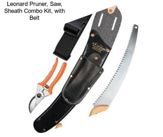 Leonard Pruner, Saw, Sheath Combo Kit, with Belt