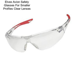 Elvex Avion Safety Glasses For Smaller Profiles Clear Lenses