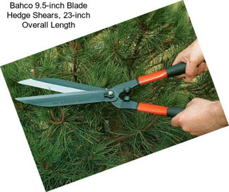 Bahco 9.5-inch Blade Hedge Shears, 23-inch Overall Length