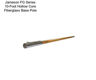 Jameson FG Series 10-Foot Hollow Core Fiberglass Base Pole