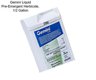 Gemini Liquid Pre-Emergent Herbicide, 1/2 Gallon