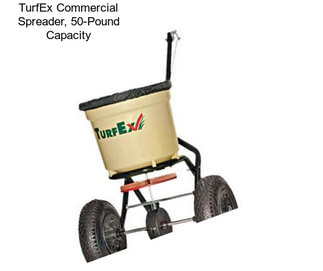 TurfEx Commercial Spreader, 50-Pound Capacity