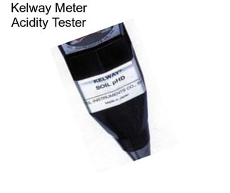 Kelway Meter Acidity Tester