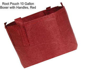Root Pouch 10 Gallon Boxer with Handles, Red