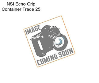 NSI Ecno Grip Container Trade 25