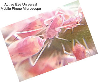 Active Eye Universal Mobile Phone Microscope