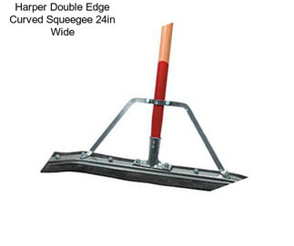 Harper Double Edge Curved Squeegee 24in Wide