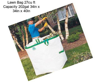 Lawn Bag 27cu ft Capacity 202gal 34in x 34in x 40in