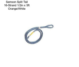 Samson Split Tail 16-Strand 1/2in x 5ft Orange/White