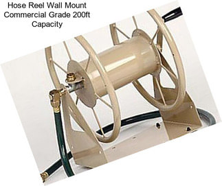 Hose Reel Wall Mount Commercial Grade 200ft Capacity