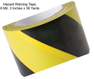 Hazard Warning Tape, 6 Mil, 3 Inches x 36 Yards