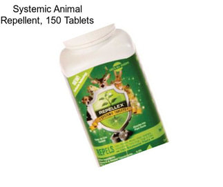 Systemic Animal Repellent, 150 Tablets